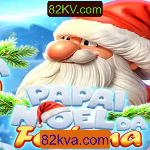 Descubra a Magia do Jogo PapaiNoeldaFortuna com 82KV.com